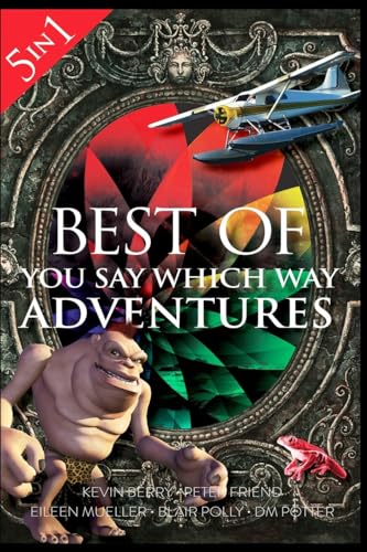 9781540740892: Best of You Say Which Way: Magician's House - Dolphin Island - Deadline Delivery - Stranded Starship - Mystic Portal [Idioma Ingls]: 1 (You Say Which Way Collections)