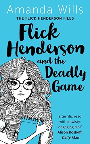 Stock image for Flick Henderson and the Deadly Game: Volume 1 (The Flick Henderson Files) for sale by WorldofBooks