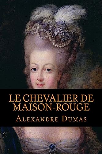 9781540743756: Le Chevalier De Maison-Rouge