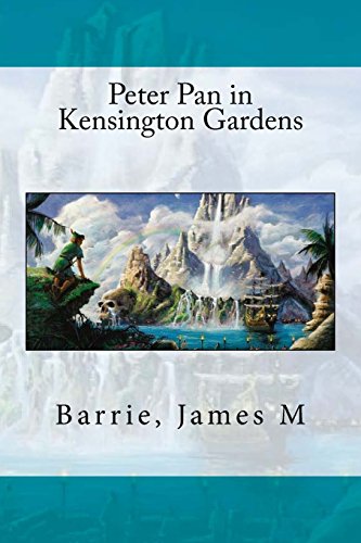 Beispielbild fr Peter Pan in Kensington Gardens zum Verkauf von Revaluation Books
