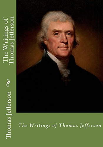 9781540760739: The Writings of Thomas Jefferson