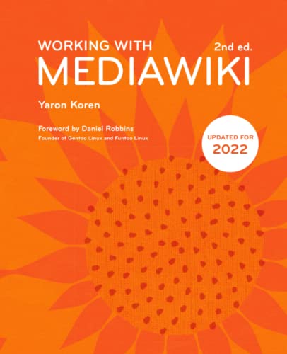 9781540761149: Working with MediaWiki, 2nd edition