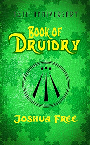 Beispielbild fr Book of Druidry: Wisdom of the Dragon Kings, Druids, Wizards & the Pheryllt - 15th Anniversary Edition zum Verkauf von Revaluation Books