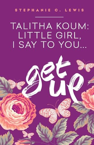 Stock image for Talitha Koum: Little Girl I Say To You Get Up for sale by ShowMe D Books