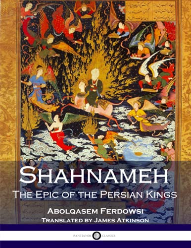 Stock image for Shahnameh: The Epic of the Persian Kings for sale by SecondSale