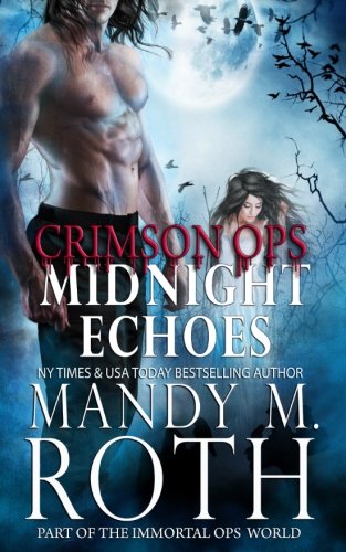 9781540772886: Midnight Echoes: Part of the Immortal Ops Series World (Part of the Immortal Ops (Crimson Ops))