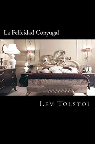 9781540773258: La Felicidad Conyugal (Spanish Edition)