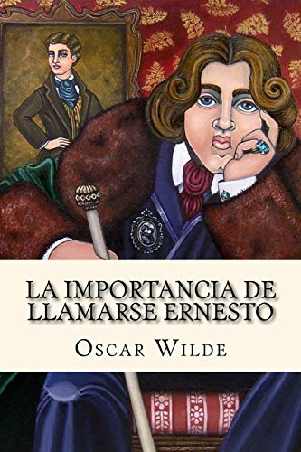 Imagen de archivo de La Importancia de Llamarse Ernesto (Spanish Edition) [Soft Cover ] a la venta por booksXpress