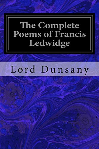 9781540775702: The Complete Poems of Francis Ledwidge