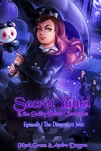 9781540784735: Secret Yuuki & the Guilty Heart Chronicles: Dimension War Episode 1: Volume 1 (The dimension war)