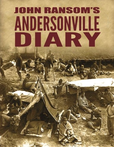 Beispielbild fr John Ransom's Andersonville Diary zum Verkauf von ThriftBooks-Dallas