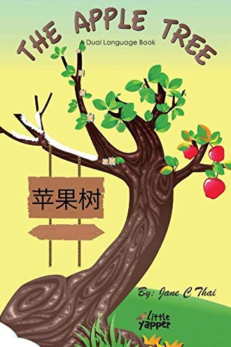 Stock image for The Apple Tree: Bilingual English and Mandarin Chinese Books for Kids(Dual Language Edition) (Seasons) for sale by Goodwill of Colorado