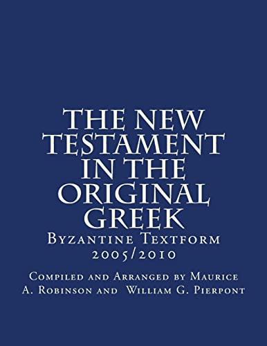 Stock image for The New Testament In The Original Greek: Byzantine Textform 2005/2010 for sale by SecondSale