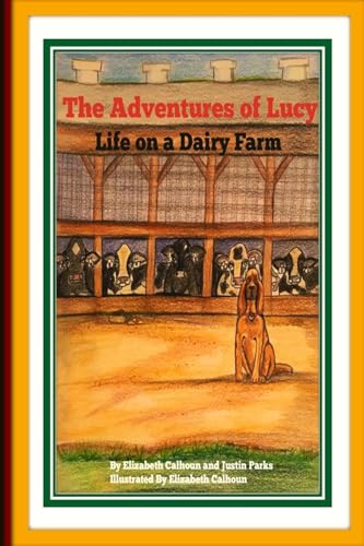 Stock image for The Adventures Of Lucy Life on a Dairy Farm for sale by ThriftBooks-Dallas