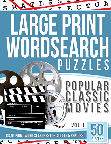 

Large Print Wordsearches Puzzles Popular Classic Movies v.1: Giant Print Word Searches for Adults & Seniors (Classic Movie Games) (Volume 1)