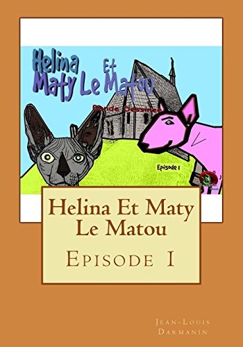 9781540803504: Helina Et Maty Le Matou: Episode 1: Volume 1