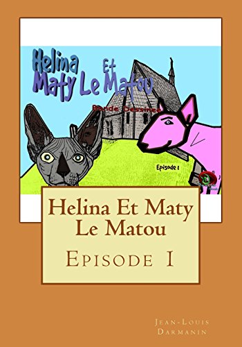 9781540803504: Helina Et Maty Le Matou: Episode 1 (French Edition)