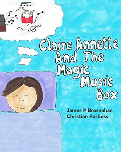 Stock image for Claire Annette and the Magic Music Box for sale by Gulf Coast Books