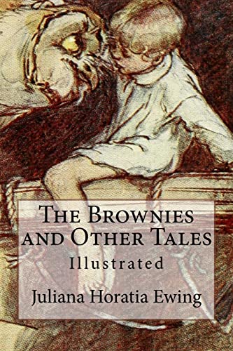 Beispielbild fr The Brownies and Other Tales: Illustrated zum Verkauf von ThriftBooks-Dallas