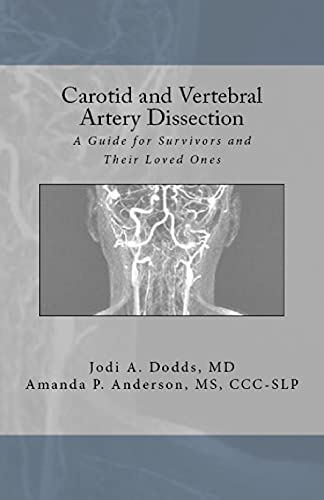 9781540808370: Carotid and Vertebral Artery Dissection: A Guide For Survivors and Their Loved Ones