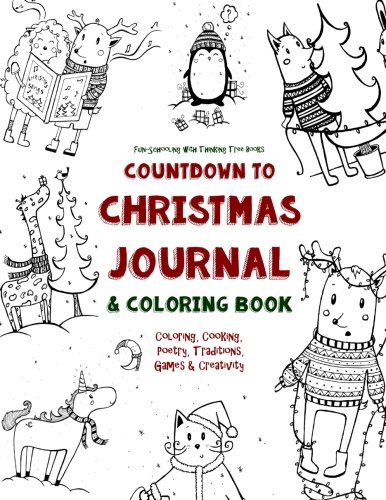 Stock image for Countdown to Christmas Journal & Coloring Book: Coloring, Cooking, Poetry, Traditions, Games & Creativity for sale by Discover Books