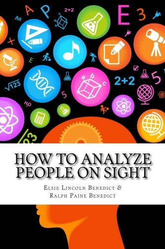 9781540819246: How to Analyze People on Sight: Through the Science of Human Analysis: The Five Human Types