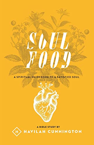 Stock image for Soul Food: A Spiritual Guidebook to a Satisfied Soul for sale by Orion Tech
