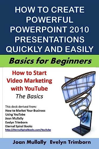 Stock image for How to Create Powerful PowerPoint 2010 Presentations Quickly And Easily: Basics for Beginners (Marketing Matters) for sale by Lucky's Textbooks