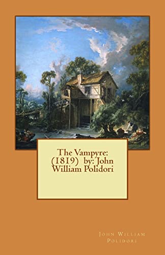 9781540842756: The Vampyre: (1819) by: John William Polidori