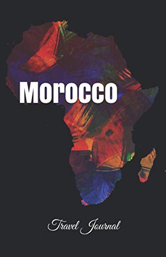 Stock image for Morocco Travel Journal: Perfect Size; Travel Notebook Diary for sale by Revaluation Books