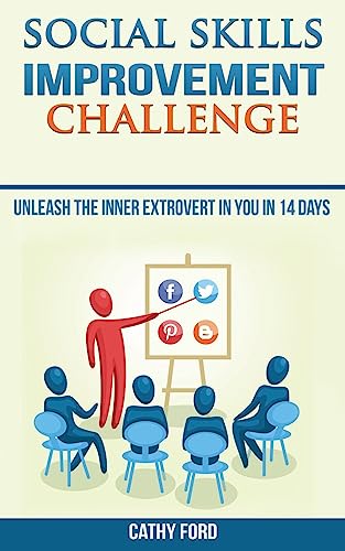 9781540848192: Social Skills Improvement Challenge: Unleash the Inner Extrovert in you in 14 days
