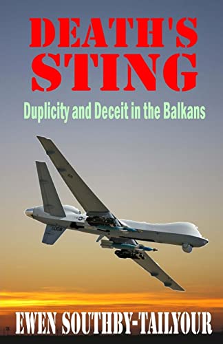 Beispielbild fr Death's Sting: Duplicity and Deceit in the Balkans zum Verkauf von WorldofBooks