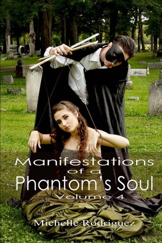 Beispielbild fr Manifestations of a Phantoms Soul volume 4 zum Verkauf von Buchpark