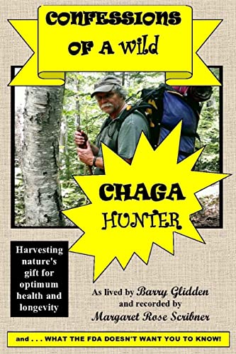 Beispielbild fr Confessions Of A Wild Chaga Hunter zum Verkauf von BooksRun