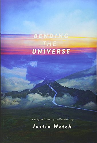 9781540863102: Bending the Universe: A Collection of Original Poems