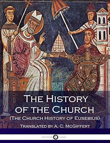 Stock image for The History of the Church (The Church History of Eusebius) for sale by WorldofBooks