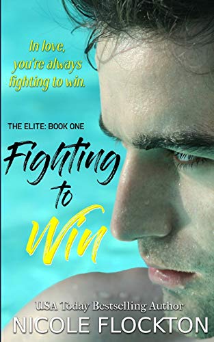 Stock image for Fighting to Win (The Elite) for sale by SecondSale