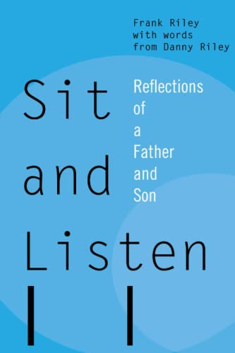 Stock image for SIT AND LISTEN: Reflections of a Father and Son for sale by Better World Books