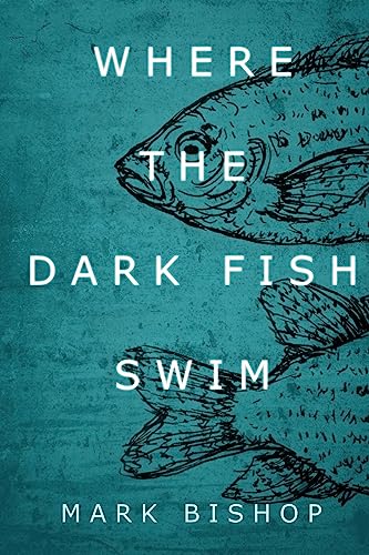 Beispielbild fr Where the dark fish swim zum Verkauf von WorldofBooks