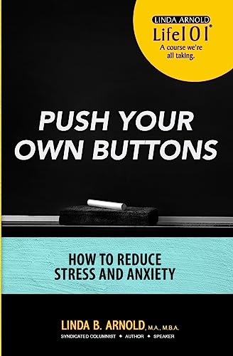 Stock image for Push Your Own Buttons: Reducing Stress and Anxiety for sale by Save With Sam