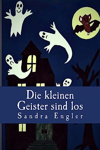9781540886422: Die kleinen Geister sind los (German Edition)