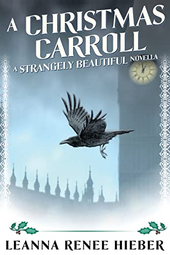 Beispielbild fr A Christmas Carroll: A Strangely Beautiful Novella zum Verkauf von Save With Sam