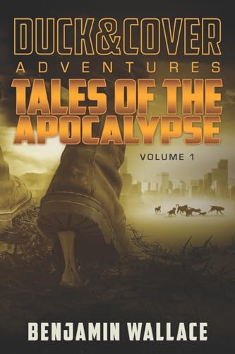 Beispielbild fr Tales of the Apocalypse Volume 1: A Duck & Cover Collection (A Duck & Cover Adventure) zum Verkauf von WorldofBooks