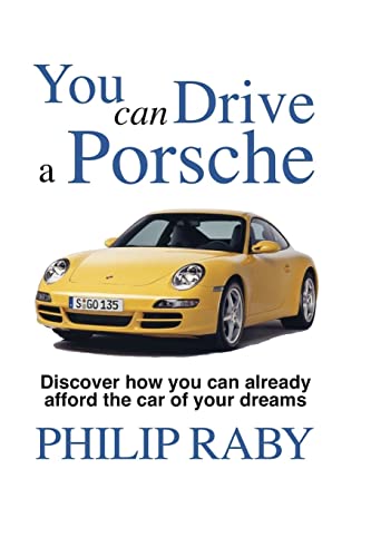 Beispielbild fr You Can Drive a Porsche: Because lifes too short not to zum Verkauf von Reuseabook