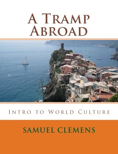 9781540897435: A Tramp Abroad: Intro to World Culture