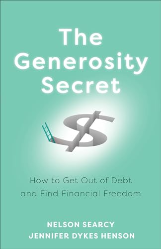 Stock image for The Generosity Secret: How to Get Out of Debt and Find Financial Freedom for sale by ZBK Books