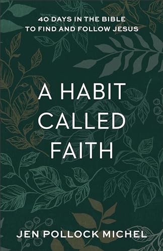 Beispielbild fr A Habit Called Faith: 40 Days in the Bible to Find and Follow Jesus zum Verkauf von BooksRun