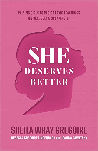 Stock image for She Deserves Better: Raising Girls to Resist Toxic Teachings on Sex, Self, and Speaking Up(Biblically Grounded, Data-Driven Christian Parenting . Resilient, Confident, Discerning Daughters) for sale by Goodwill Books