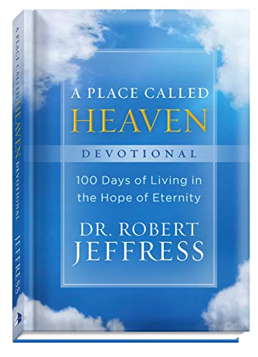 Stock image for A Place Called Heaven Devotional: 100 Days of Living in the Hope of Eternity for sale by SecondSale
