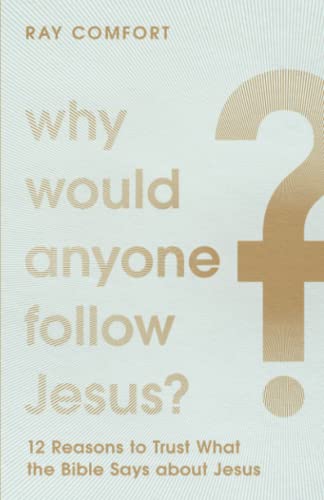 Stock image for Why Would Anyone Follow Jesus? for sale by BooksRun